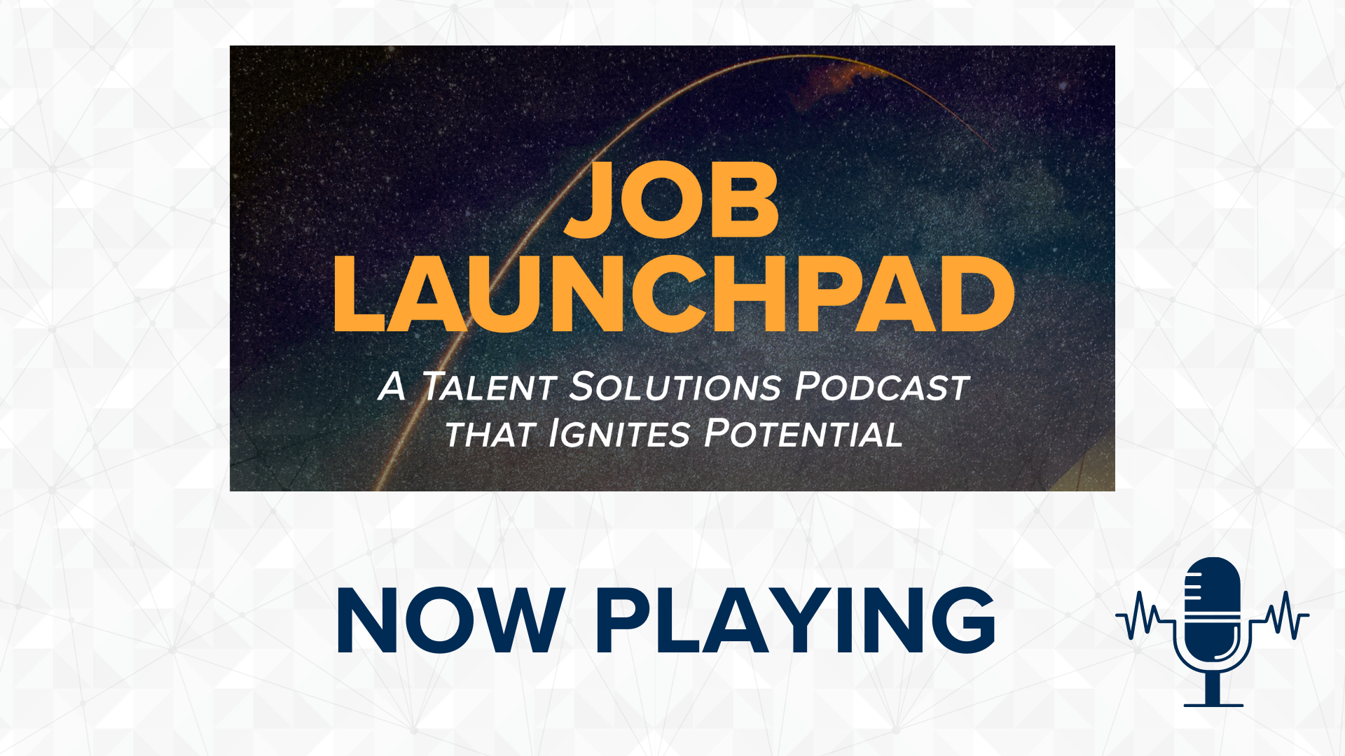 CSCF’s Job Launchpad Podcast Series – Season 3